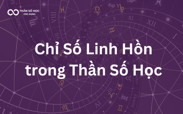 Chỉ Số Linh Hồn trong Thần Số Học