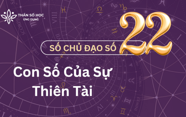 Con số chủ đạo 22 - Con số của sự thiên tài