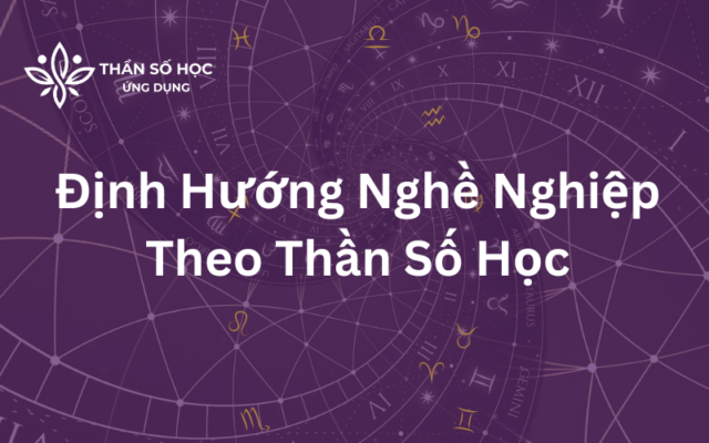 Định Hướng Nghề Nghiệp Theo Thần Số Học