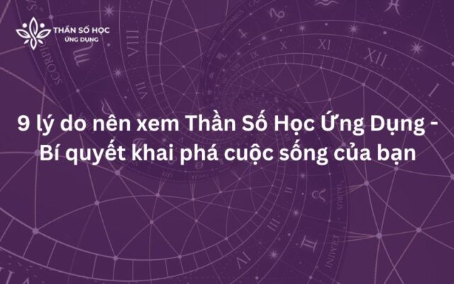 9 lý do nên xem thần số học ứng dụng